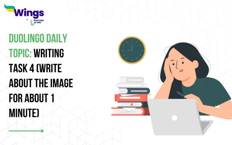 Duolingo Daily Topic: Writing Task 4 (Write about the Image for about 1 minute)