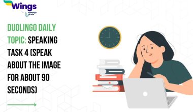 Duolingo Daily Topic: Speaking Task 4 (Speak about the image for about 90 seconds)
