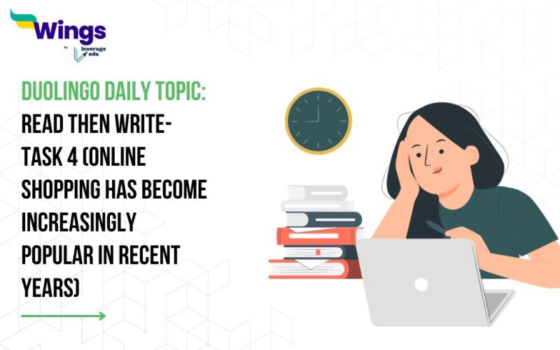 Duolingo Daily Topic: Read then Write- Task 4 (Online shopping has become increasingly popular in recent years)
