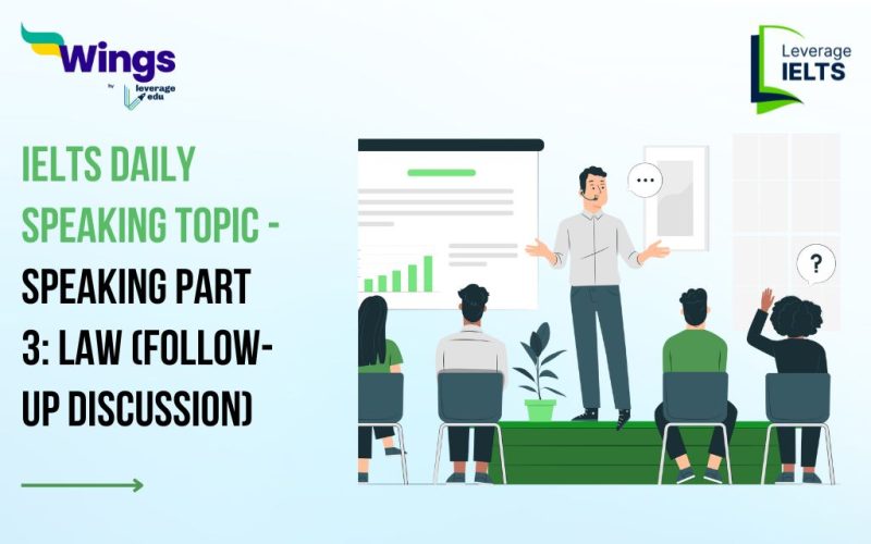 IELTS Daily Speaking Topic - Speaking Part 3: Law (Follow-up Discussion)