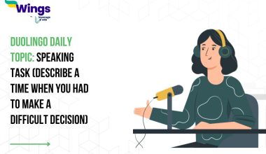 Duolingo Daily Topic: Speaking Task (Describe a time when you had to make a difficult decision)