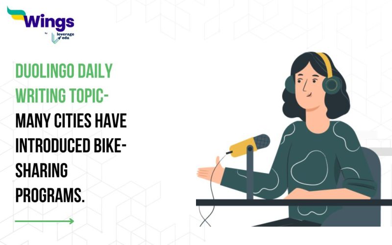Duolingo Daily Writing Topic- Many cities have introduced bike-sharing programs.