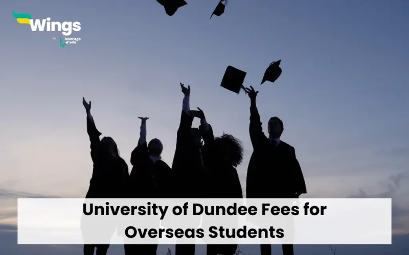 University of Dundee Fees for Overseas Students