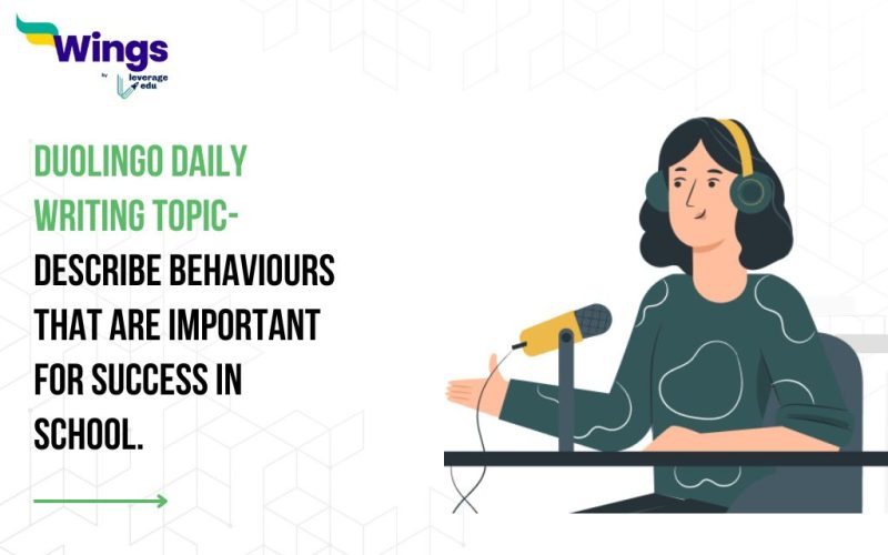 Duolingo Daily Writing Topic- Describe behaviours that are important for success in school.