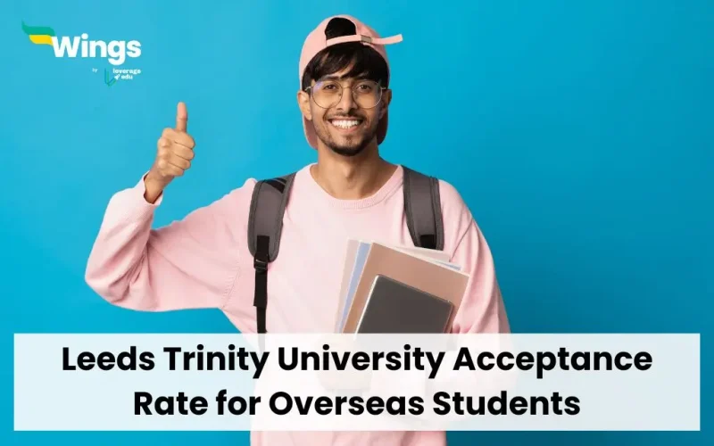 Leeds Trinity University Acceptance Rate for Overseas Students