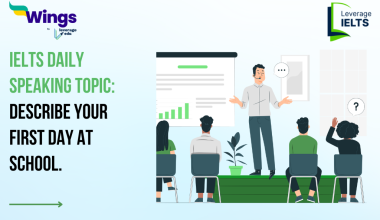 IELTS Daily Speaking Topic: Describe your first day at school.