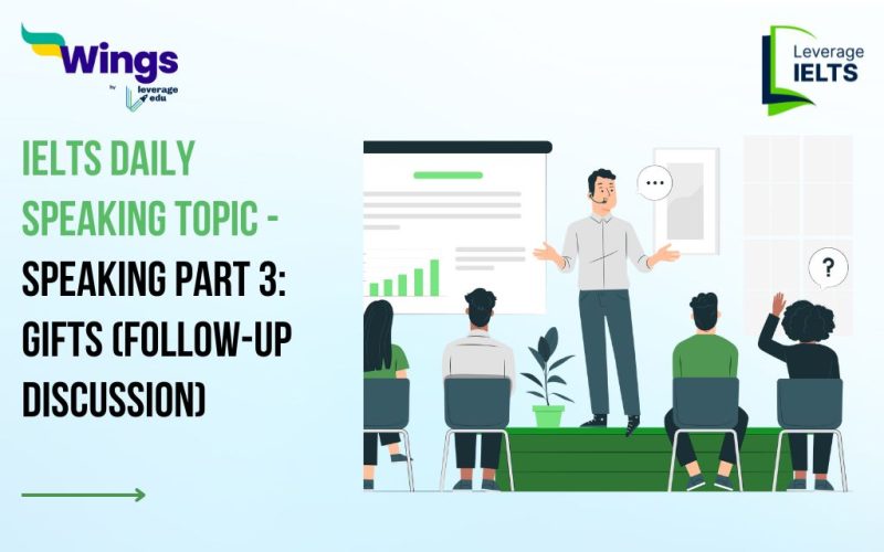 IELTS Daily Speaking Topic - Speaking Part 3: Gifts (Follow-up Discussion)