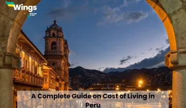 A Complete Guide on Cost of Living in Peru