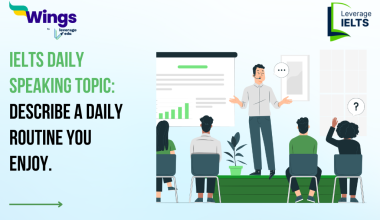 IELTS Daily Speaking Topic: Describe a daily routine you enjoy.