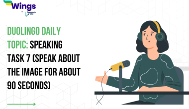 Duolingo Daily Topic: Speaking Task 7 (Speak about the image for about 90 seconds)