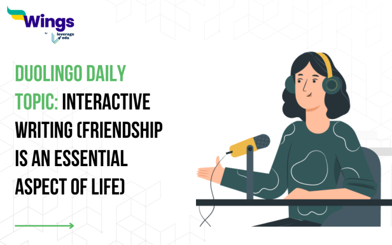 Duolingo Daily Topic: Interactive Writing (Friendship is an essential aspect of life)