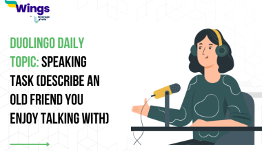 Duolingo Daily Topic: Speaking Task (Describe an old friend you enjoy talking with)