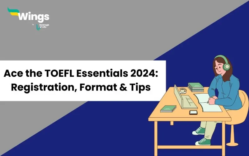 Ace-the-TOEFL-Essentials-2024-Registration-Format-Tips.