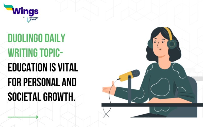 Duolingo Daily Writing Topic- Education is vital for personal and societal growth.