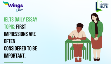 IELTS Daily Essay Topic: First impressions are often considered to be important.