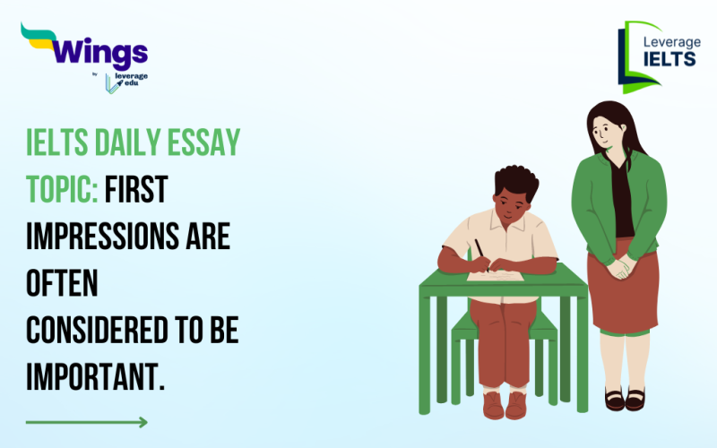 IELTS Daily Essay Topic: First impressions are often considered to be important.