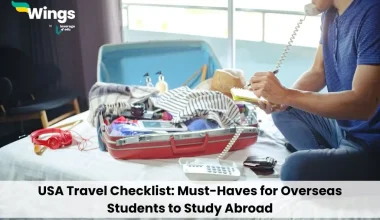 USA Travel Checklist: Must-Haves for Overseas Students to Study Abroad