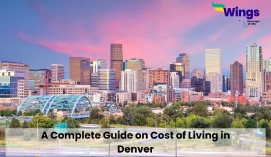 A Complete Guide on Cost of Living in Denver