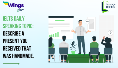 IELTS Daily Speaking Topic: Describe a present you received that was handmade.