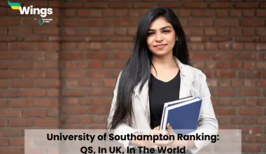 University of Southampton Ranking: QS, In UK, In The World