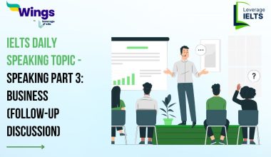 IELTS Daily Speaking Topic - Speaking Part 3: Business (Follow-up Discussion)