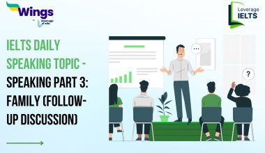 IELTS Daily Speaking Topic - Speaking Part 3: Family (Follow-up Discussion)