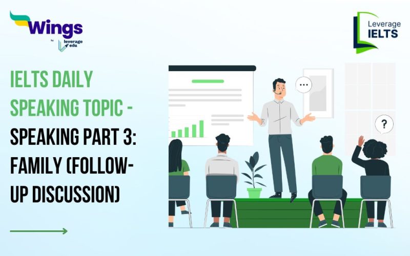 IELTS Daily Speaking Topic - Speaking Part 3: Family (Follow-up Discussion)