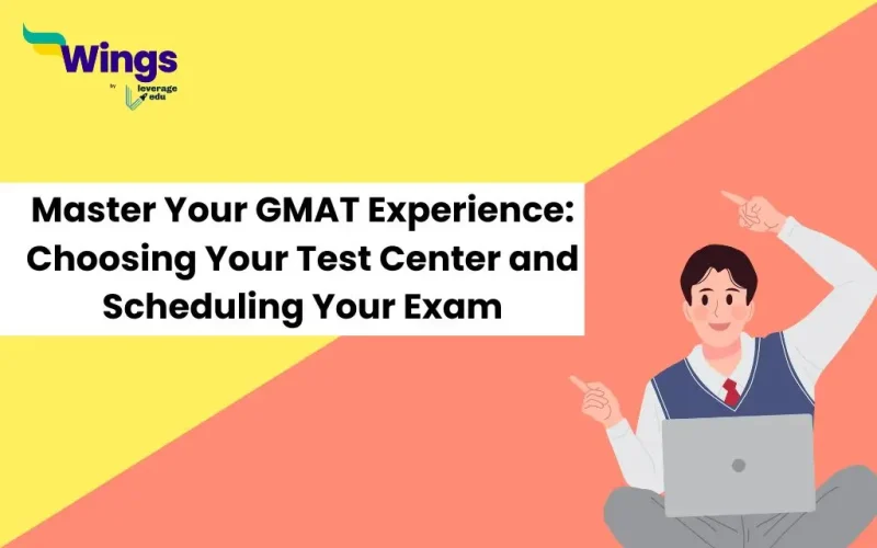 Master-Your-GMAT-Experience-Choosing-Your-Test-Center-and-Scheduling-Your-Exam.