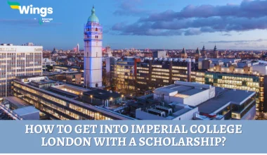 How to Get Into Imperial College London with a Scholarship?