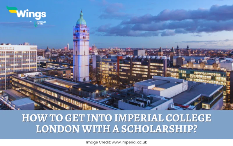 How to Get Into Imperial College London with a Scholarship?