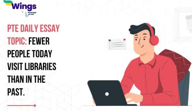 PTE Daily Essay Topic: Fewer people today visit libraries than in the past.