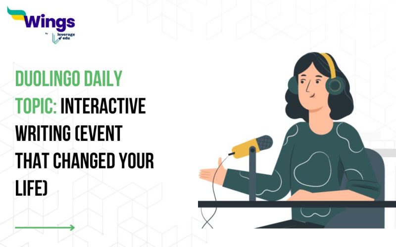 Duolingo Daily Topic: Interactive Writing (Event That Changed Your Life)