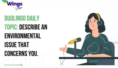 Duolingo Daily Topic: Describe an environmental issue that concerns you.