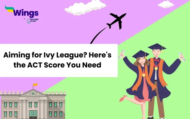 Aiming-for-Ivy-League-Heres-the-ACT-Score-You-Need