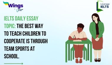 IELTS Daily Essay Topic: The best way to teach children to cooperate is through team sports at school.
