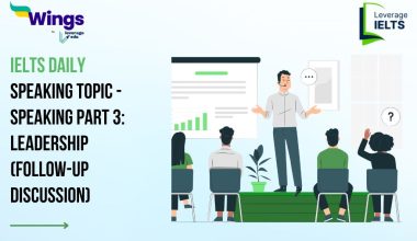 IELTS Daily Speaking Topic - Speaking Part 3: Leadership (Follow-up Discussion)