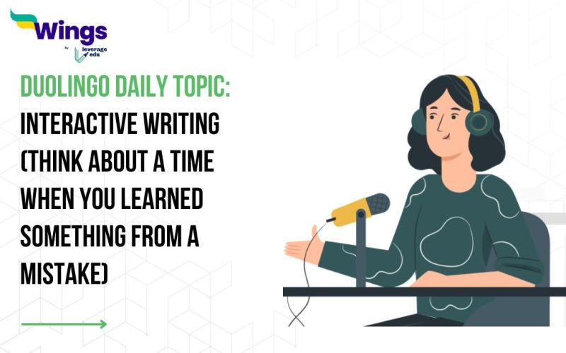Duolingo Daily Topic: Interactive Writing (Think about a time when you learned something from a mistake)