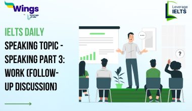 IELTS Daily Speaking Topic - Speaking Part 3: Work (Follow-up Discussion)