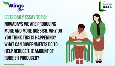 IELTS-Daily-Essay-Topic-Nowadays-we-are-producing-more-and-more-rubbish.-Why-do-you-think-this-is-happening-What-can-governments-do-to-help-reduce-the-amount-of-rubbish-produced.