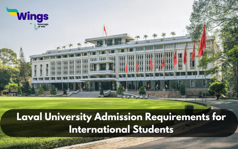 laval university admission requirements for international students