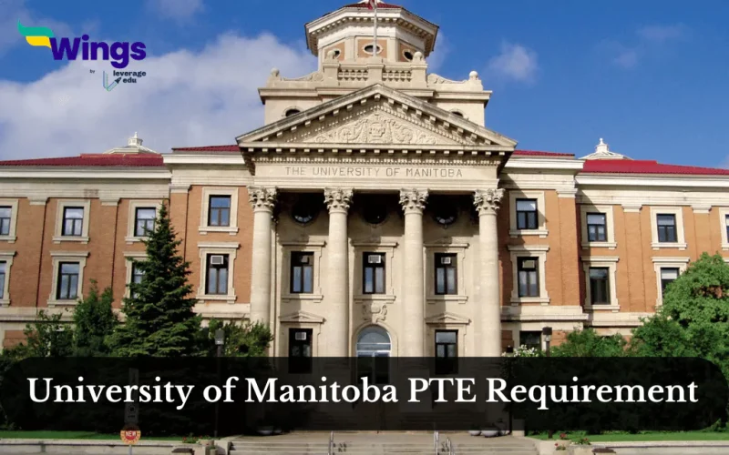 University of Manitoba PTE Requirement