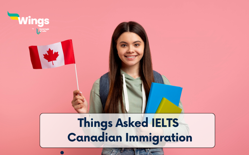 Things Asked IELTS Canadian Immigration