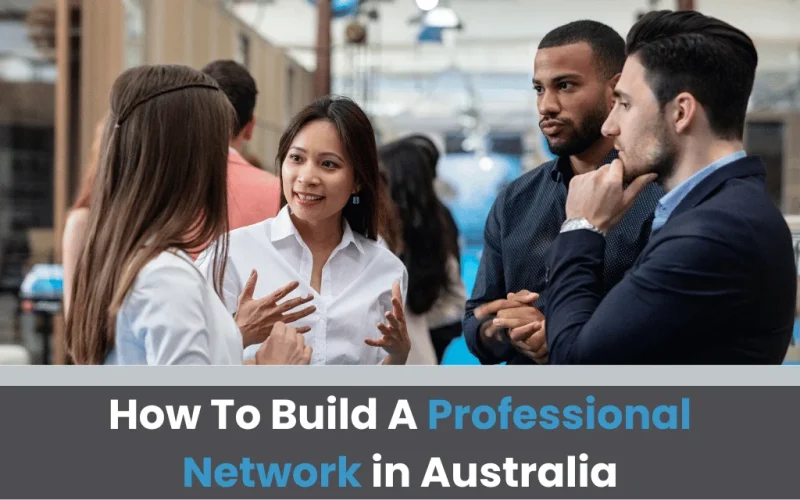 How To Build A Professional Network in Australia