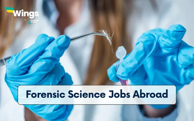 Forensic Science Jobs Abroad