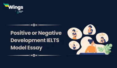 Positive or Negative Development IELTS Model Essay