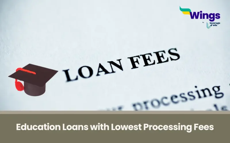 Education Loans with Lowest Processing Fees