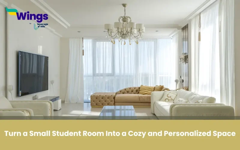 Turn a Small Student Room Into a Cozy and Personalized Space