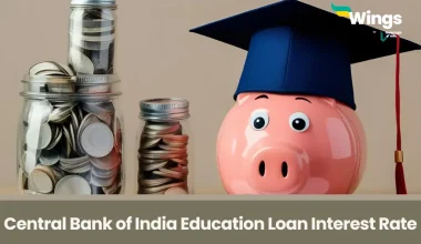 Central Bank of India Education Loan Interest Rate Eligibility & Benefits