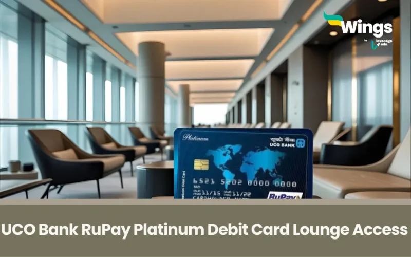 UCO Bank RuPay Platinum Debit Card Lounge Access