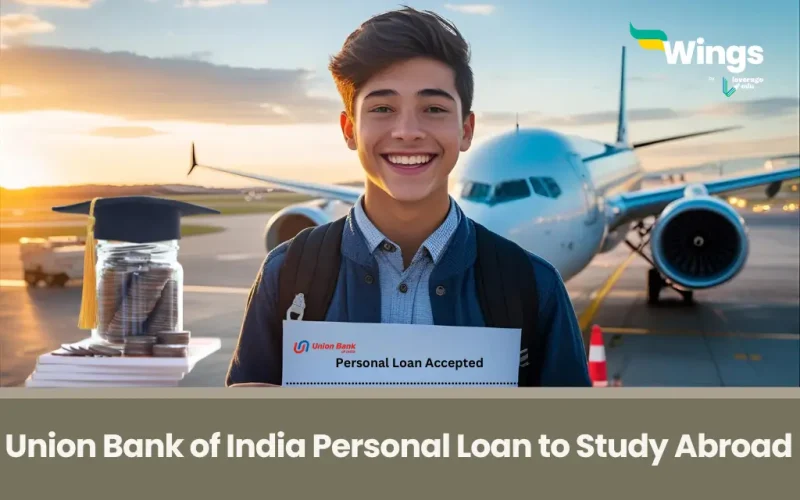 Union Bank of India Personal Loan to Study Abroad